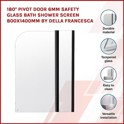 180° Pivot Door 6mm Safety Glass Bath Shower Screen 800x1400mm By Della Francesca